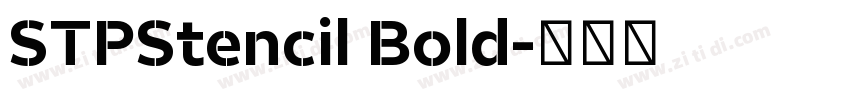 STPStencil Bold字体转换